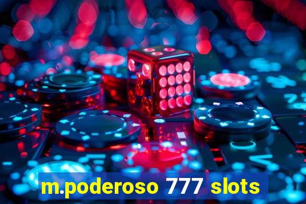 m.poderoso 777 slots